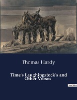 Time's Laughingstock's and Other Verses