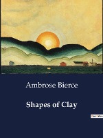 Shapes of Clay