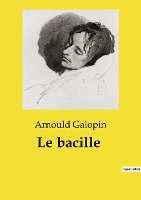 Le bacille