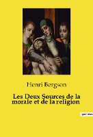 Les Deux Sources de la morale et de la religion