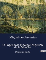 O Engenhoso Fidalgo D.Quixote de la Mancha