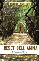 RESET DELL'ANIMA, il Perdono Divino