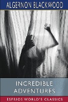 Incredible Adventures (Esprios Classics)