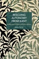 Rescuing Autonomy from Kant