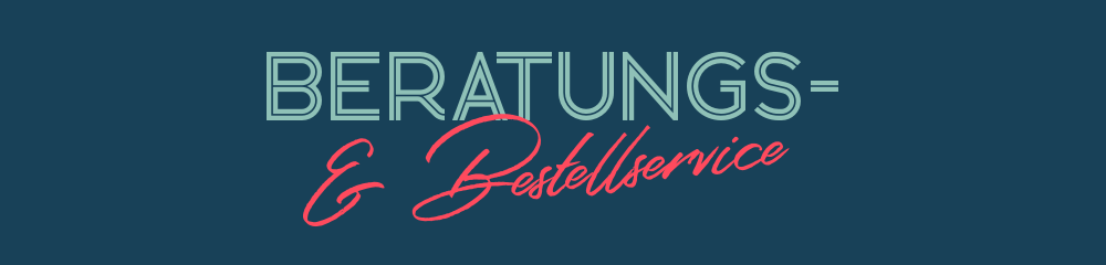 Beratungs- und Bestellservice